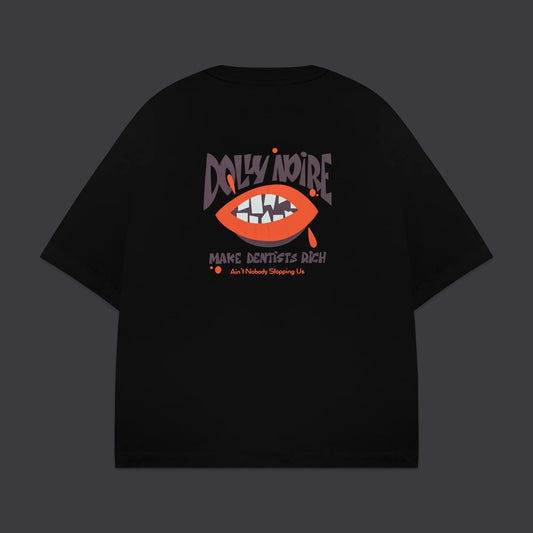 DOLLY NOIRE - Make Dentists Rich Over Tee Black